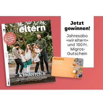 Gewinne 5 x Jahresabo «wir eltern» mit CHF 100 Migros-Geschenkkarte